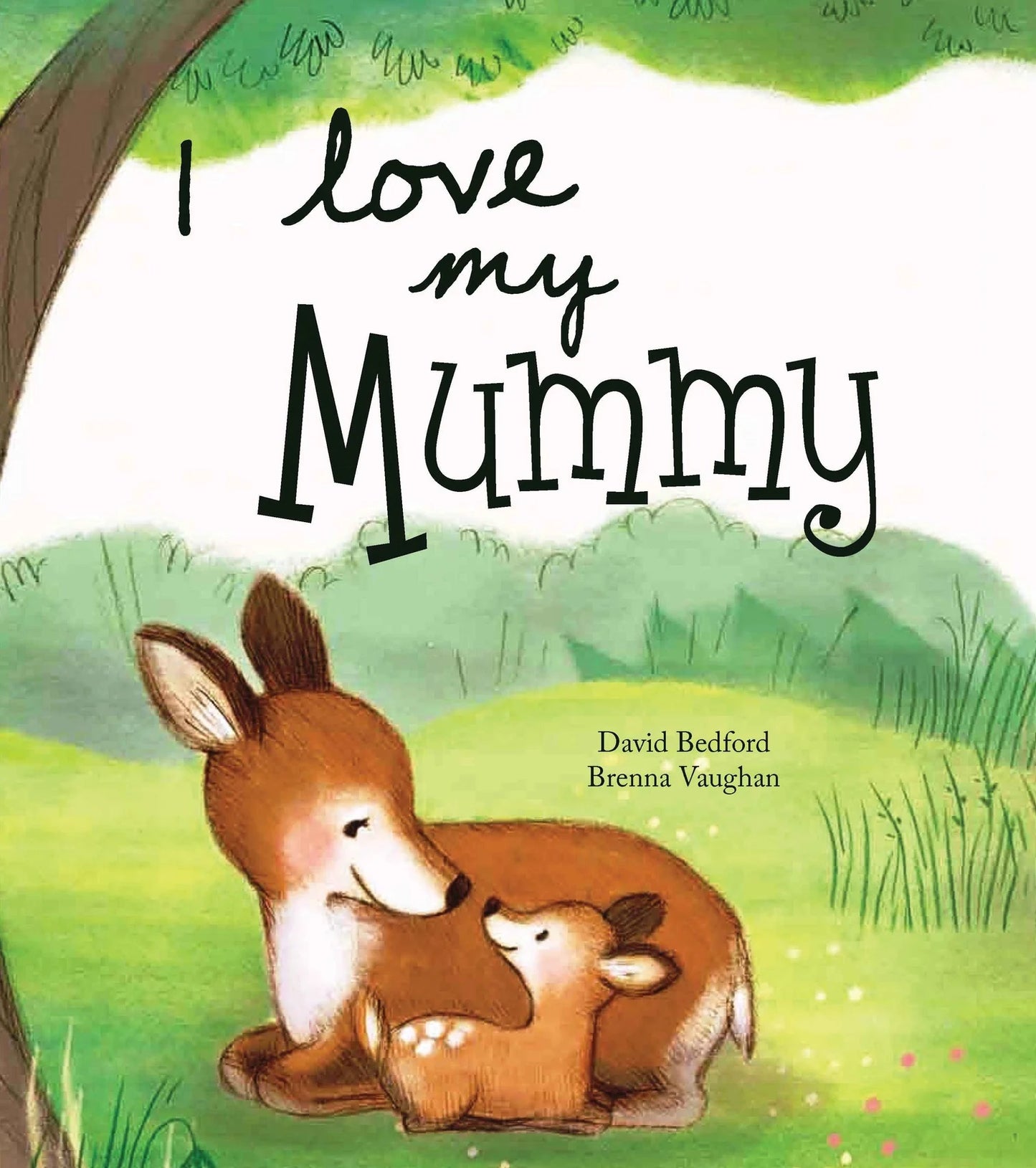 Book cover of 'I Love My Mummy' with a mother deer and her fawn in a green landscape.