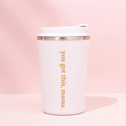 Made To Milk Keep Cup - You Got This Mama