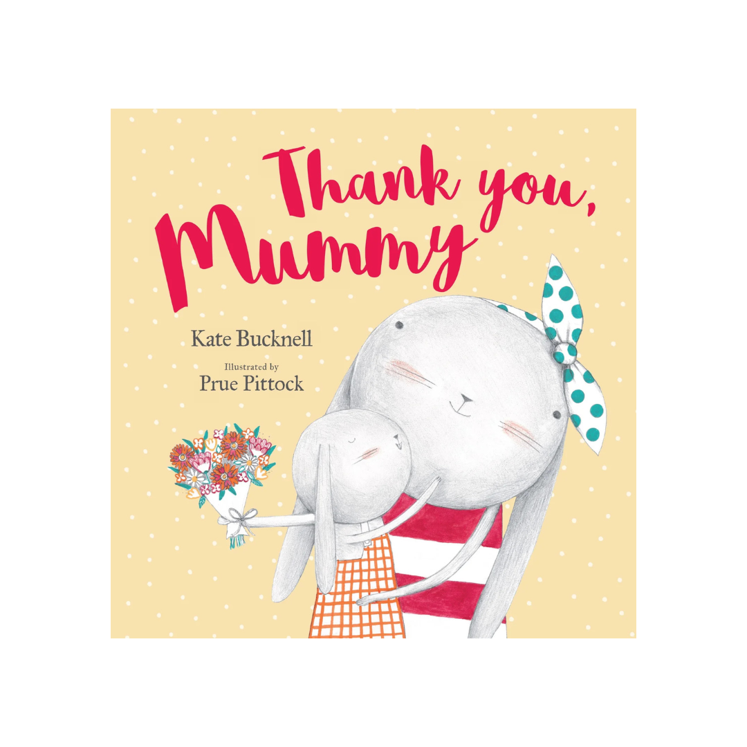 Kids Hardcover Book - Thank You Mummy - Angus & Dudley Collections