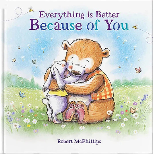 Kids Board Book - Everything Is Better Because Of You