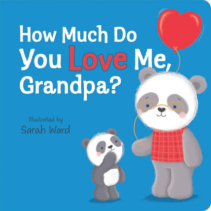 Book cover of 'How Much Do You Love Me, Grandpa?' with two panda characters and a red heart balloon on a blue background.