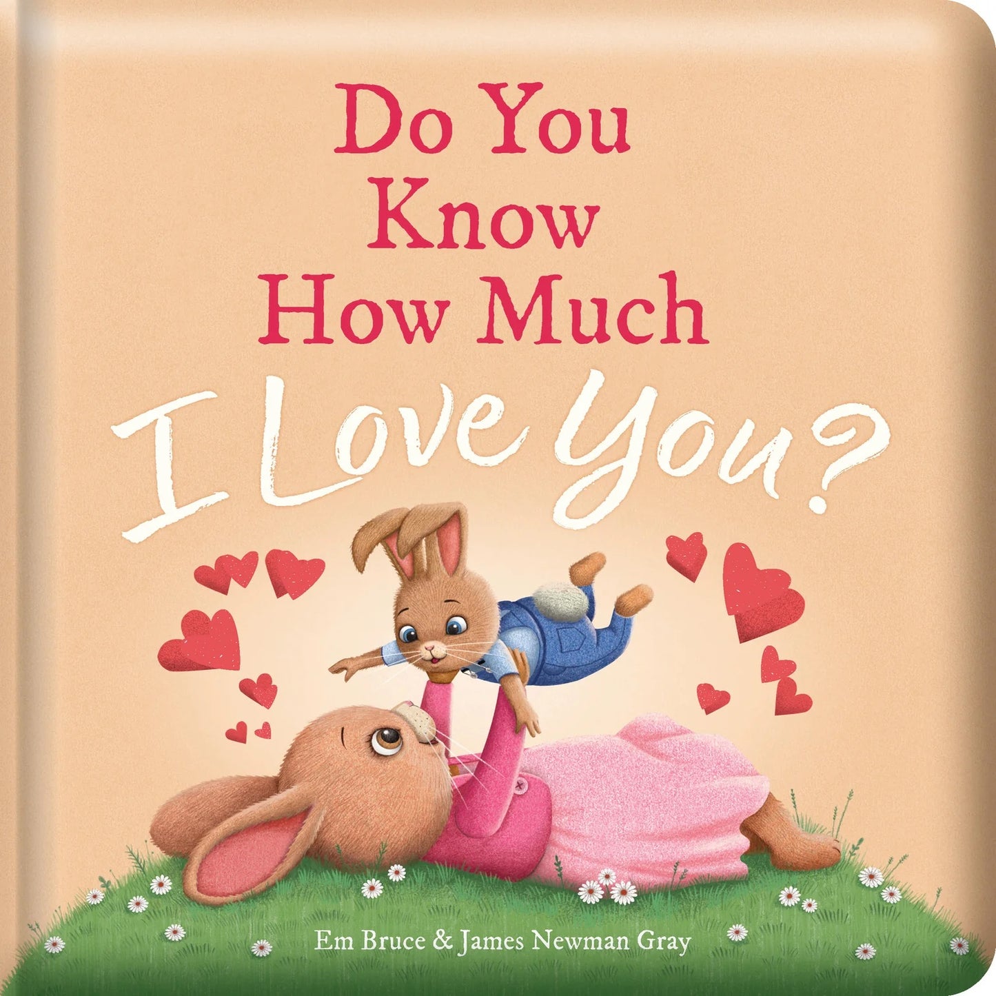 Book cover of 'Do You Know How Much I Love You?' with two bunnies and hearts on a beige background.