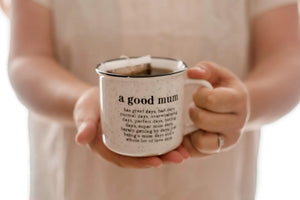 Ceramic Mug - A Good Mum