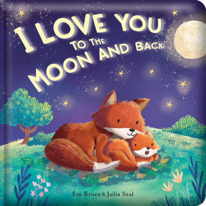 Book cover of 'I Love You to the Moon and Back' with foxes and night sky illustration.
